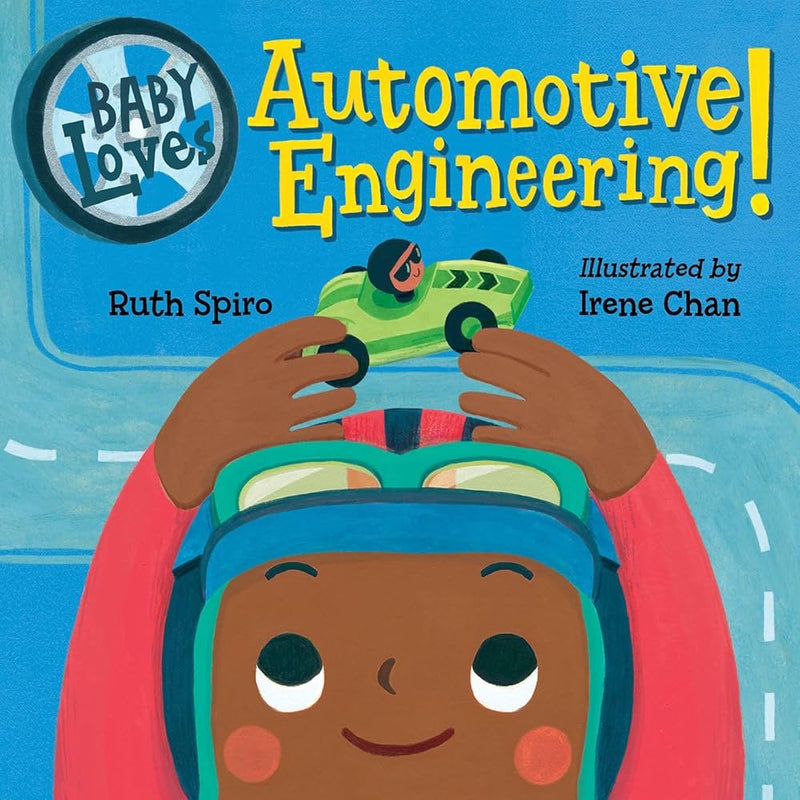 LIBRO ¡AL BEBE LE ENCANTA LA INGIENERIA AUTOMOTRIZ! LIBRO ¡AL BEBE LE ENCANTA LA INGIENERIA AUTOMOTRIZ!