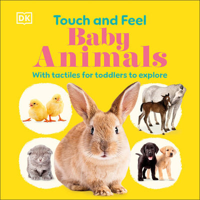 LIBRO TOUCH AND FEELS BABY ANIMALS LIBRO TOUCH AND FEELS BABY ANIMALS