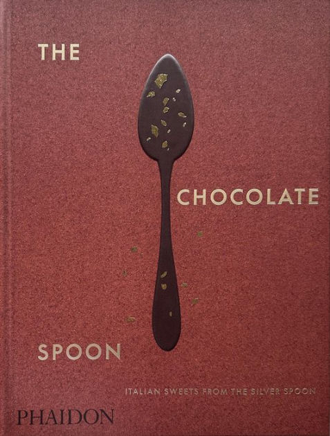 LIBRO:CHOCOLATE SPOON: ITALIAN SWEETS FROM THE SILVER SPOON