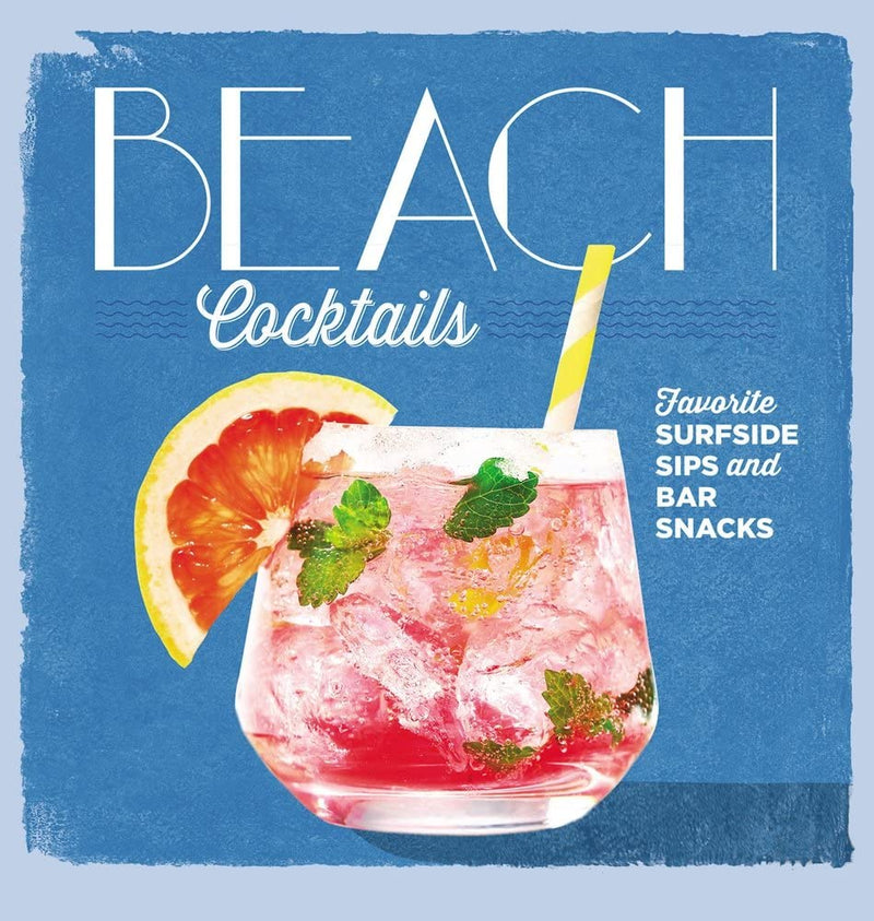 LIBRO BEACH COCKTAIL: FAVOIRTE SUFSIDE SIPS AND BAR SNACKS