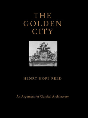 LIBRO:THE GOLDEN CITY: AN ARGUMENT FOR CLASSICCAL