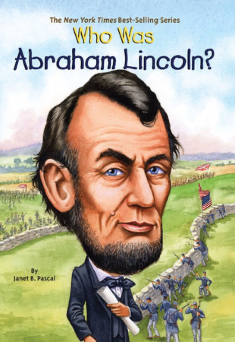 WHO WAS ABRAHAM LINCOLN